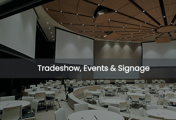 Tradeshow, Events and Signage! - For all your Tradeshow, Events and Signage needs call now! We have options that can help with all of your needs! Walk-ins are welcome! Tradeshow, Events and Signage! - For all your Tradeshow, Events and Signage needs call now! We have options that can help with all of your needs! Walk-ins are welcome!