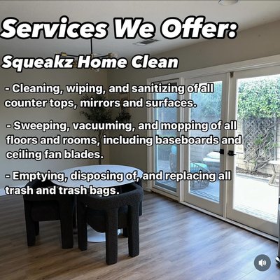 Our Home Services - With Squeakz Cleaning Services you don't just get a cleaning team. You get closer attention to detail that anywhere else, you get customer service and satisfaction of the highest degree, and you find people you can trust with something as personal as your home. we are here for our community, always. Our Home Services - With Squeakz Cleaning Services you don't just get a cleaning team. You get closer attention to detail that anywhere else, you get customer service and satisfaction of the highest degree, and you find people you can trust with something as personal as your home. we are here for our community, always.