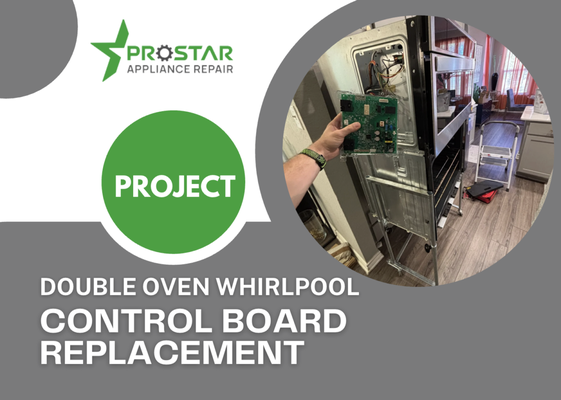 Double Oven Whirlpool – Control Board Replacement | Prostar Appliance Repair - Prostar Appliance Repair successfully completed a control board replacement on a Whirlpool double oven for a homeowner experiencing temperature inconsistencies and unresponsive digital controls.