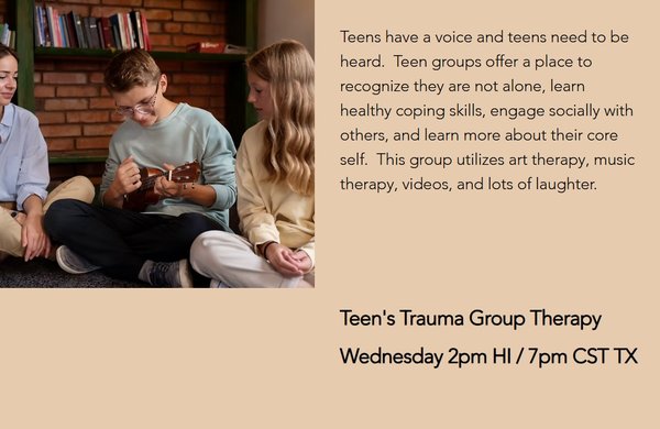 Groups! Teen, Women, & Men - Each group is unique within itself.  Here's why - it gives you a safe place to practice your skills, such as how to identify your feelings, holding space for your own trauma, and/or learning how to self regulate when triggered.  

Parents - groups are an exceptional place for your teen to socialize, find healthy connections, and process.  Sure is hard to self soothe through anxiety without any skills.  Thus these groups focus hard on coping skills for teens, especially social anxiety and self hating statements.