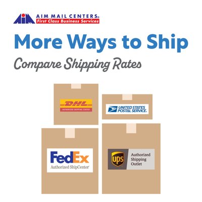 Want to save on shipping costs? 📦 - AIM Mail Centers Ships via FedEx, UPS, DHL and other contract carriers.
AIM Mail Centers will save you time and money with one-stop shopping for all your packing and shipping needs. You can compare shipping rates for UPS, FedEx, and USPS. See rates for ground and overnight shipping and choose the rate and service that best fits your needs.
AIM Mail Centers Shipping Services:
AIM offers multiple shipping options; whether your package is extremely fragile, light but over-sized, heavy and awkward, or just needs to be there fast. Favorable rates, shipment tracking, declared-value assurance, plus your AIM advisor is professionally trained using only carrier approved methods and materials. And, for all the small businesses we serve, AIM Mail Centers offers Frequent Shipper savings, as well as later pickup times! Want to save on shipping costs? 📦 - AIM Mail Centers Ships via FedEx, UPS, DHL and other contract carriers.
AIM Mail Centers will save you time and money with one-stop shopping for all your packing and shipping needs. You can compare shipping rates for UPS, FedEx, and USPS. See rates for ground and overnight shipping and choose the rate and service that best fits your needs.
AIM Mail Centers Shipping Services:
AIM offers multiple shipping options; whether your package is extremely fragile, light but over-sized, heavy and awkward, or just needs to be there fast. Favorable rates, shipment tracking, declared-value assurance, plus your AIM advisor is professionally trained using only carrier approved methods and materials. And, for all the small businesses we serve, AIM Mail Centers offers Frequent Shipper savings, as well as later pickup times!