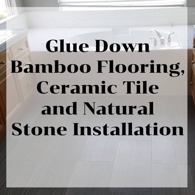 Bamboo Flooring Installation - Glue down bamboo flooring, ceramic tile, and natural stone installation in Rancho Penasquitos. Call today for a free estimate! Bamboo Flooring Installation - Glue down bamboo flooring, ceramic tile, and natural stone installation in Rancho Penasquitos. Call today for a free estimate!