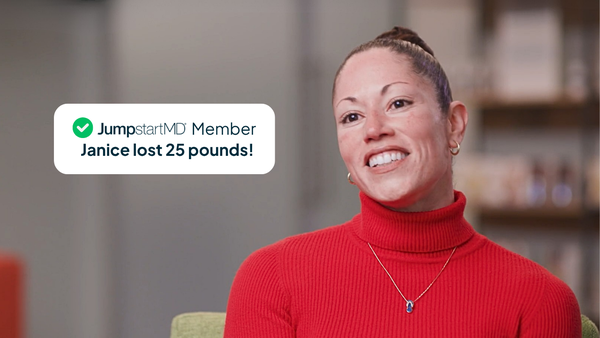 Janice’s Story: Finding Lasting Change with JumpstartMD - At 41, Janice found herself struggling with weight loss in a way she never had before. Despite pushing herself to run 20 miles a week, the scale wouldn’t budge, leaving her frustrated and searching for answers. She knew she was missing something but couldn’t quite figure out what.That’s when she turned to JumpstartMD. More than just a weight loss program, it provided the education, motivation, and support she needed to create lasting change. Through personalized guidance, she learned how to eat in a way that worked for her body—not just for quick results, but for lifelong success.Now, Janice says she no longer dreads shopping for clothes. More importantly, she feels better, healthier and happier than ever. With JumpstartMD, she didn’t just lose weight—she gained the tools to sustain her success for life. Janice’s Story: Finding Lasting Change with JumpstartMD - At 41, Janice found herself struggling with weight loss in a way she never had before. Despite pushing herself to run 20 miles a week, the scale wouldn’t budge, leaving her frustrated and searching for answers. She knew she was missing something but couldn’t quite figure out what.That’s when she turned to JumpstartMD. More than just a weight loss program, it provided the education, motivation, and support she needed to create lasting change. Through personalized guidance, she learned how to eat in a way that worked for her body—not just for quick results, but for lifelong success.Now, Janice says she no longer dreads shopping for clothes. More importantly, she feels better, healthier and happier than ever. With JumpstartMD, she didn’t just lose weight—she gained the tools to sustain her success for life.