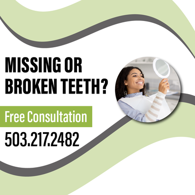 Missing or broken teeth? - Missing or broken teeth? Free consultation. 503-217-2482 Missing or broken teeth? - Missing or broken teeth? Free consultation. 503-217-2482