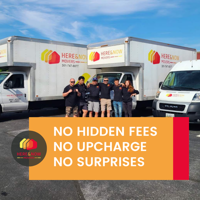 No Hidden Fees - Here & Now Movers provides transparent pricing on local moves and a flat cost on long distance moves. We request detailed infromation about each move to ensure that there are no surprises.