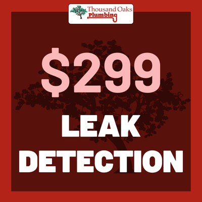 $299 Indoor Leak Detection Service - $299 Leak Detection Service (Indoor Only, TOP Customers Only, and other professionals excluded). Call Thousand Oaks Plumbing to claim this offer now!