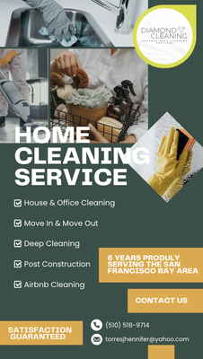Home & Office Cleaning Pros! - Welcome to Diamond Cleaning, the premier home & office cleaning service in the San Francisco Bay Area! Our women-owned and operated business has been serving the community for five years, providing top-quality cleaning services to homes of all sizes.
At Diamond Cleaning, we understand the importance of a clean and healthy home, which is why we use only the best cleaning products and equipment to ensure a thorough and effective clean every time. We guarantee 100% satisfaction, and our team of expert cleaners will work with you to tailor our services to meet your specific needs.
Our services include everything from regular house cleaning to deep cleaning, move-in/out cleaning, and post construction clean up + more! We also offer eco-friendly cleaning options for those who prefer a more sustainable approach.
Our team of professional cleaners is trained, experienced, so you can trust that your home & office is in good hands with Diamond Cleaning. We pride ourselves on our attention to detail and our commitment to providing exceptional customer service.
As a local business, we are proud to serve the San Francisco Bay Area, and we are dedicated to supporting our community in any way we can. We are available seven days a week, and we offer flexible scheduling options to accommodate your busy lifestyle.
If you're looking for a reliable, trustworthy, and experienced home cleaning service, look no further than Diamond Cleaning. Contact us today to schedule your cleaning and experience the Diamond Cleaning difference! Home & Office Cleaning Pros! - Welcome to Diamond Cleaning, the premier home & office cleaning service in the San Francisco Bay Area! Our women-owned and operated business has been serving the community for five years, providing top-quality cleaning services to homes of all sizes.
At Diamond Cleaning, we understand the importance of a clean and healthy home, which is why we use only the best cleaning products and equipment to ensure a thorough and effective clean every time. We guarantee 100% satisfaction, and our team of expert cleaners will work with you to tailor our services to meet your specific needs.
Our services include everything from regular house cleaning to deep cleaning, move-in/out cleaning, and post construction clean up + more! We also offer eco-friendly cleaning options for those who prefer a more sustainable approach.
Our team of professional cleaners is trained, experienced, so you can trust that your home & office is in good hands with Diamond Cleaning. We pride ourselves on our attention to detail and our commitment to providing exceptional customer service.
As a local business, we are proud to serve the San Francisco Bay Area, and we are dedicated to supporting our community in any way we can. We are available seven days a week, and we offer flexible scheduling options to accommodate your busy lifestyle.
If you're looking for a reliable, trustworthy, and experienced home cleaning service, look no further than Diamond Cleaning. Contact us today to schedule your cleaning and experience the Diamond Cleaning difference!