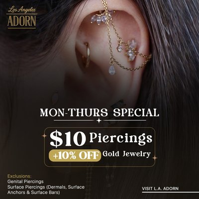 $10 Piercings Monday - Thursday! - Thinking about a new piercing? Make it the perfect time to visit LA Adorn in Westwood! As a trusted piercing studio los angeles, we’re offering special weekday savings to help you add something new to your look.

🎉 Piercings for just $10 Monday through Thursday
💛 10% OFF Gold Jewelry for a touch of timeless style

Our professional team focuses on precise placement, quality jewelry, and helping you choose a look that suits your personal aesthetic.

📍 Stop by LA Adorn in Westwood, Los Angeles, and take advantage of these special offers. Your next favorite look could be just one piercing away! ✨