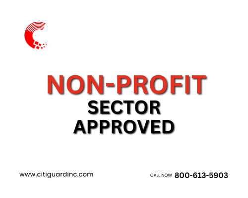 Non-Profit Approved - Citiguard supports the mission of non-profit organizations by providing dependable and affordable security solutions tailored to their needs. Understanding the challenges that non-profits face, our team works with compassion and professionalism to safeguard facilities, events, and community spaces. Citiguard helps non-profits focus on their goals while ensuring a safe and secure environment for staff, volunteers, and the communities they serve.