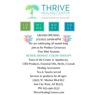 Grand Opening In Sun City West - Thrive Healing Center is celebrating the month of February with free mini sessions and product samples while supplies last. Stop in Monday through Friday starting February 2 and check us out.  Grand Opening In Sun City West - Thrive Healing Center is celebrating the month of February with free mini sessions and product samples while supplies last. Stop in Monday through Friday starting February 2 and check us out. 