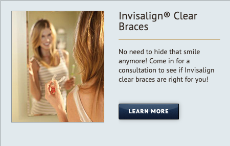 Invisalign Clear Braces - You want the perfect smile, but if your teeth are less than perfect you may want to consider Invisalign orthodontics. Invisalign works well for patients of all ages because they are comfortable, convenient, and most of all, they are virtually invisible. Dr. Ananian can help you determine if this treatment is right for you.