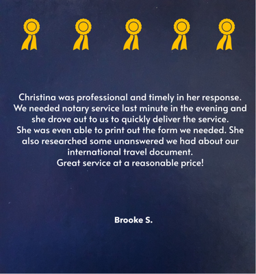 What Customers Are Saying - Here are Reviews from Customers I have helped..I look forward to helping you with your Notary needs. :)