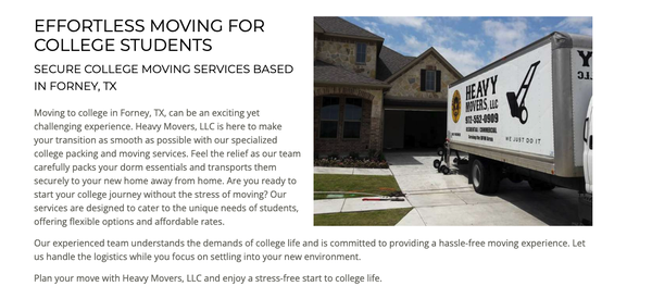 In-State College Moving - Our college moving service is tailored to meet the specific needs of students. We provide a comprehensive solution that ensures your belongings are handled with care. Here’s why our service stands out:
Specialized packing for dorm essentials
Timely and efficient moving process
Affordable pricing for students
Friendly and experienced movers
Flexible scheduling to accommodate your timeline In-State College Moving - Our college moving service is tailored to meet the specific needs of students. We provide a comprehensive solution that ensures your belongings are handled with care. Here’s why our service stands out:
Specialized packing for dorm essentials
Timely and efficient moving process
Affordable pricing for students
Friendly and experienced movers
Flexible scheduling to accommodate your timeline