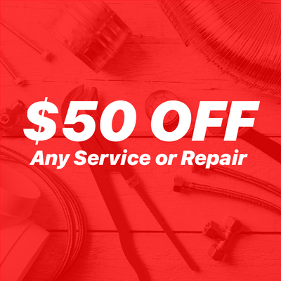 $50 Off Any Service or Repair - $50 Off Any Service or Repair $50 Off Any Service or Repair - $50 Off Any Service or Repair