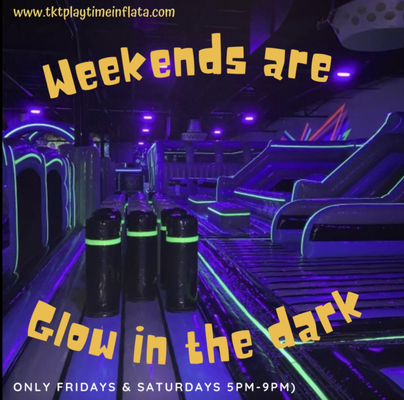 Glow In The Dark Weekends - Glow in the dark weekends Glow In The Dark Weekends - Glow in the dark weekends