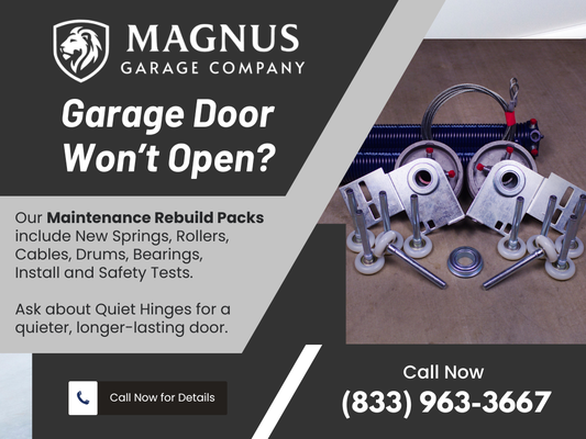 Restore Your Door with the Maintenance Rebuild Pack - Over time, even the best garage door systems experience wear. Constant use, weather changes, and aging parts eventually take their toll. Magnus Garage Company created the Maintenance Rebuild Pack to give Phoenix-area homeowners a cost-effective, all-in-one solution that restores your entire system to peak performance—and saves you money while doing it.

Our Maintenance Rebuild Pack replaces all the hardest-working components of your garage door. You get New Springs, Rollers, Cables, Drums and Upgraded Bearings, all expertly installed with precise attention to detail. These upgrades renew your door’s reliability, eliminate noisy or jerky movement, and dramatically improve safety for everyone in your home.

We understand the importance of both function and comfort, which is why we also offer upgrades to Quiet Hinges. These heavy-duty hinges are designed for smooth, nearly silent operation, so your door works as quietly as it does reliably—a great benefit for families with bedrooms or living spaces near the garage.

Booking the Maintenance Rebuild Pack includes same or next day service appointments. We work quickly and carefully, ensuring you are never left dealing with a stuck door, unsafe spring, or a surprise breakdown that leave you stuck and dampens your day.

During every visit, we keep you informed. You will always know what needs attention and why each part of the bundle enhances the safety, longevity, and comfort of your garage door. No confusing jargon, no unnecessary extras—just skilled work using quality components and honest recommendations.

Choosing this bundle is a proactive investment in your home. You avoid the frustration and extra expense of repeated small fixes while enjoying the peace of mind that comes with a fully refreshed garage door system.

Schedule your appointment today to take advantage of this limited time bundle and discover the difference expert care can make for your home.