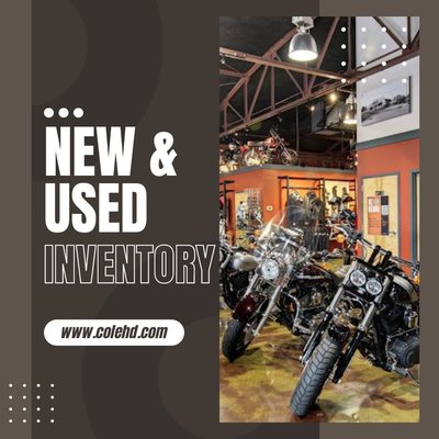 Check our website for new & pre-owned inventory! - When you visit us you will see that our mission is to provide you with superior products and service. To build quality relationships with you and others is what we strive for, whether it be out on the road or in the store.
Cole Harley-Davidson® is a family-owned dealership that fosters an environment which makes it easy for you to do business, so when you have to choose a dealership, you choose us. Our friendly and responsive staff will take the time to greet you and get to know you, because when you purchase a product backed by the Harley-Davidson® name, you deserve our full attention.
We aren't the biggest dealership, but you will also see that we are here for you. Someone once said, "bigger is not better, better is better". But at Cole Harley-Davidson®, you will enjoy a better staff, a better atmosphere, a better place, and better parking.
Thank you for visiting, we hope to see you back soon, and feel free to bring your family and friends. Check our website for new & pre-owned inventory! - When you visit us you will see that our mission is to provide you with superior products and service. To build quality relationships with you and others is what we strive for, whether it be out on the road or in the store.
Cole Harley-Davidson® is a family-owned dealership that fosters an environment which makes it easy for you to do business, so when you have to choose a dealership, you choose us. Our friendly and responsive staff will take the time to greet you and get to know you, because when you purchase a product backed by the Harley-Davidson® name, you deserve our full attention.
We aren't the biggest dealership, but you will also see that we are here for you. Someone once said, "bigger is not better, better is better". But at Cole Harley-Davidson®, you will enjoy a better staff, a better atmosphere, a better place, and better parking.
Thank you for visiting, we hope to see you back soon, and feel free to bring your family and friends.