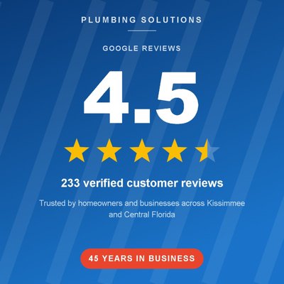 5-Star Reviews From Our Google Business Profile - Our reputation is built one job at a time. On our Google Business Profile we hold a 4.5-star rating across 233 customer reviews, and the things customers bring up over and over are the ones we work hardest at: water heater replacement done right, technicians who actually know the trade, and fair, upfront pricing. We've been serving Kissimmee and Central Florida for 45 years as a licensed, locally owned and operated company with certified professionals on every truck. Se habla español. Search "Plumbing Solutions Kissimmee" on Google to read all 233 reviews for yourself, then give us a call and see why our neighbors keep recommending us. 5-Star Reviews From Our Google Business Profile - Our reputation is built one job at a time. On our Google Business Profile we hold a 4.5-star rating across 233 customer reviews, and the things customers bring up over and over are the ones we work hardest at: water heater replacement done right, technicians who actually know the trade, and fair, upfront pricing. We've been serving Kissimmee and Central Florida for 45 years as a licensed, locally owned and operated company with certified professionals on every truck. Se habla español. Search "Plumbing Solutions Kissimmee" on Google to read all 233 reviews for yourself, then give us a call and see why our neighbors keep recommending us.