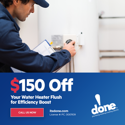 Enjoy a special discount of $150 OFF your next water heater flush! - As the leaves turn greener and the days grow longer, it's the perfect reminder to give our homes some TLC. One simple but essential task? Flushing your water heater!
With our Spring Efficiency Boost offer:
Enjoy a special discount of $150 OFF your next water heater flush! Enjoy a special discount of $150 OFF your next water heater flush! - As the leaves turn greener and the days grow longer, it's the perfect reminder to give our homes some TLC. One simple but essential task? Flushing your water heater!
With our Spring Efficiency Boost offer:
Enjoy a special discount of $150 OFF your next water heater flush!