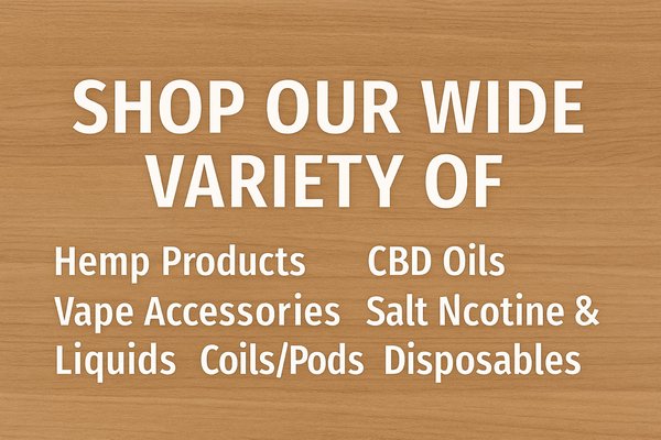 Grand Opening - Offering wide range of vape products Grand Opening - Offering wide range of vape products