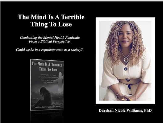 The Mind Is A Terrible Thing To Lose by Darshan Nicole Williams, PhD - In "The Mind is a Terrible Thing to Lose," Dr. Darshan Nicole Williams, PhD explores today's society's urgent mental health crisis. "The Mind is a Terrible Thing to Lose," and it is a terrible thing to ignore when it is in trouble," she writes, calling for immediate action and awareness. This powerful book catalyzes inner healing and is a crucial conversation starter. Dr. Williams emphasizes the critical role of the church in addressing mental health challenges and urges national leaders to collaborate with faith communities. By harnessing the church's influence, we can create a robust mental health crisis force and progress toward a healthier, more resilient society. Discover the transformative impact of Dr. Williams' work and join the movement to prioritize mental well-being in our communities.
To further enhance your reading of the book "The Mind Is A Terrible Thing To Lose," Join our comprehensive mental health certification course at Breath Center Global Academy for individuals, leaders, counselors, pastors, churches, and corporate leaders. This transformative program equips you with the skills and knowledge necessary for personal growth, mental wellness, and impactful service to your community. Our course offers in-depth training on mental health principles, counseling techniques, and wellness strategies. Participants will learn to address mental health challenges, support others in their healing journeys, and foster a culture of mental well-being within their organizations and communities. Upon completion, you will receive the esteemed NACC certification from the National Association of Christian Counselors, a testament to your expertise and commitment to mental health advocacy. This certification enhances your professional credentials and empowers you to be a beacon of hope and support. Whether you're a pastor guiding your congregation, a corporate leader enhancing workplace wellness, or a counselor providing vital support, our certification course is your pathway to making a profound difference. Enroll today at Breath Center Global Academy and become a leader in mental health, equipped to inspire and transform lives. The Mind Is A Terrible Thing To Lose by Darshan Nicole Williams, PhD - In "The Mind is a Terrible Thing to Lose," Dr. Darshan Nicole Williams, PhD explores today's society's urgent mental health crisis. "The Mind is a Terrible Thing to Lose," and it is a terrible thing to ignore when it is in trouble," she writes, calling for immediate action and awareness. This powerful book catalyzes inner healing and is a crucial conversation starter. Dr. Williams emphasizes the critical role of the church in addressing mental health challenges and urges national leaders to collaborate with faith communities. By harnessing the church's influence, we can create a robust mental health crisis force and progress toward a healthier, more resilient society. Discover the transformative impact of Dr. Williams' work and join the movement to prioritize mental well-being in our communities.
To further enhance your reading of the book "The Mind Is A Terrible Thing To Lose," Join our comprehensive mental health certification course at Breath Center Global Academy for individuals, leaders, counselors, pastors, churches, and corporate leaders. This transformative program equips you with the skills and knowledge necessary for personal growth, mental wellness, and impactful service to your community. Our course offers in-depth training on mental health principles, counseling techniques, and wellness strategies. Participants will learn to address mental health challenges, support others in their healing journeys, and foster a culture of mental well-being within their organizations and communities. Upon completion, you will receive the esteemed NACC certification from the National Association of Christian Counselors, a testament to your expertise and commitment to mental health advocacy. This certification enhances your professional credentials and empowers you to be a beacon of hope and support. Whether you're a pastor guiding your congregation, a corporate leader enhancing workplace wellness, or a counselor providing vital support, our certification course is your pathway to making a profound difference. Enroll today at Breath Center Global Academy and become a leader in mental health, equipped to inspire and transform lives.