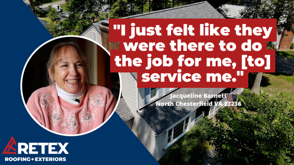 Review & Photos of Roof Replacement Project in North Chesterfield's Smoketree Neighborhood - The Retex team installed this new roof for a homeowner in the Smoketree neighborhood of North Chesterfield, VA, in August 2021. Here's what the homeowner had to say about her experience:
"I am extremely happy with the product & service received from Retex Roofing. What I really loved about them was the exceptional customer service everyone gave & the efficiency of their whole team.
My roof was old and in need of shingles removed & new ones installed, along with a ridge vent, and replacement of several damaged boards. Everyone was so personable, so polite, & a pleasure to work with. The whole process was explained from start to finish along with the materials used. They kept in touch as the project progressed, making sure I was happy. The roofers were hard working, polite, & cleaned up after completion.
Retex came through on everything & the whole process was a positive experience. I would recommend Retex with 5 stars!" Review & Photos of Roof Replacement Project in North Chesterfield's Smoketree Neighborhood - The Retex team installed this new roof for a homeowner in the Smoketree neighborhood of North Chesterfield, VA, in August 2021. Here's what the homeowner had to say about her experience:
"I am extremely happy with the product & service received from Retex Roofing. What I really loved about them was the exceptional customer service everyone gave & the efficiency of their whole team.
My roof was old and in need of shingles removed & new ones installed, along with a ridge vent, and replacement of several damaged boards. Everyone was so personable, so polite, & a pleasure to work with. The whole process was explained from start to finish along with the materials used. They kept in touch as the project progressed, making sure I was happy. The roofers were hard working, polite, & cleaned up after completion.
Retex came through on everything & the whole process was a positive experience. I would recommend Retex with 5 stars!"
