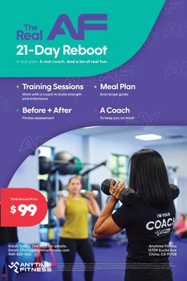 Join our 21-Day Reboot Challenge! - Trying to get back in shape? Are you a little lost with your workout routine? Join our "21-Day Reboot Challenge" here at Anytime Fitness. Access to a Coach, EVOLT Body Composition Scans, Meal Prep Guides, & More! Contact us for more info!