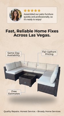 Outdoor Patio Set Assembly - Another Happy Customer! We assembled this beautiful outdoor patio furniture set quickly and professionally, so it’s ready to enjoy. Whether it’s patio furniture, grills, sheds or indoor furniture, Broady Home Services has you covered. Free estimates available. Servicing the entire Las Vegas Valley!