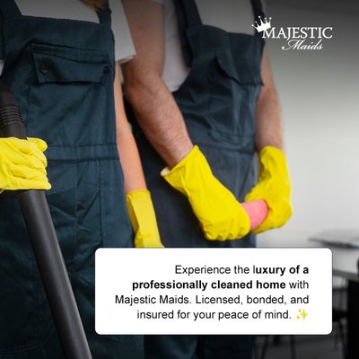 LICENSED, BONDED AND INSURED - 👑 Treat yourself to luxury cleaning services from Majestic Maids. Experience the difference today! LICENSED, BONDED AND INSURED - 👑 Treat yourself to luxury cleaning services from Majestic Maids. Experience the difference today!