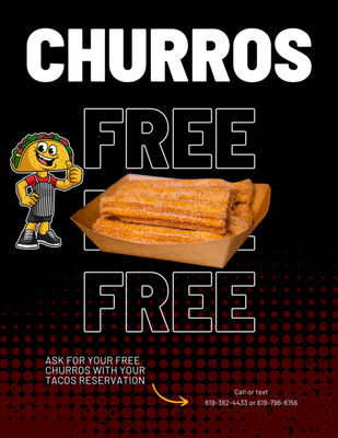 Churros - With your yelp reservation we included churros to your selected package , We also we have full Churros service if you want fresh churros fried on site with ice cream and their lechera, caramel or chocolate dip this service is not free but we can give a great price with both reservations, call and get more details and prices. Churros - With your yelp reservation we included churros to your selected package , We also we have full Churros service if you want fresh churros fried on site with ice cream and their lechera, caramel or chocolate dip this service is not free but we can give a great price with both reservations, call and get more details and prices.
