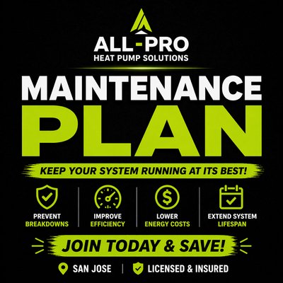 All-Pro HVAC Maintenance Plan - Our All-Pro HVAC Maintenance Plan is designed to help homeowners keep their heating and cooling systems running efficiently all year long.

For $29.99 per month, members receive professional seasonal maintenance visits along with additional member benefits & and exclusive promotions. 

Benefits include:

• Two professional HVAC tune-ups per year
• Priority scheduling for service appointments
• No diagnostic fee for HVAC systems installed by All-Pro
• Exclusive discounts on repairs and new installations

Regular maintenance helps improve system efficiency, reduce the risk of unexpected breakdowns, and extend the life of your HVAC equipment.

Serving homeowners across San Jose and Silicon Valley.

CA License #1142736