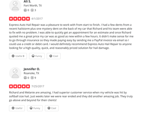 Reviews from Previous Texas Location - Before moving to Orange Beach, I was located in Garland, Texas. All 5 star reviews from my work. Choose the best when it comes to your hail repair, choose Express Auto Hail Repair! We also do pick up and drop offs to make your experience more convenient.