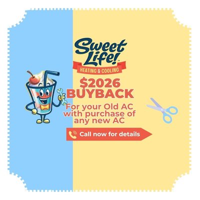 $2026 BUYBACK! - BUYBACK - Up to $2,000 for your old system
*For your old AC with purchase of any new AC $2026 BUYBACK! - BUYBACK - Up to $2,000 for your old system
*For your old AC with purchase of any new AC