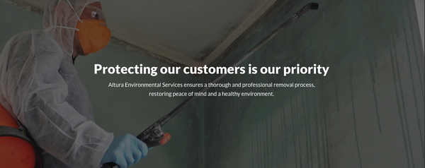 Trust Altura - Protecting our customers is our priority
Altura Environmental Services ensures a thorough and professional removal process,
restoring peace of mind and a healthy environment.

✅ Certified & Experienced – We are fully licensed and certified to handle hazardous material removal in compliance with state and federal safety regulations.

✅ Protecting Your Health – Our professional team ensures proper containment and removal to prevent harmful exposure to you and your family.

✅ Cost-Effective Solutions – We believe that keeping your home safe shouldn’t break the bank. Our pricing is fair and competitive without compromising quality.

✅ Peace of Mind – We handle the entire process from inspection to safe removal and disposal, so you don’t have to worry.

Don’t put your health at risk—trust the experts at Altura Environmental Services to handle your asbestos, mold, and lead removal safely and efficiently. Contact us today!