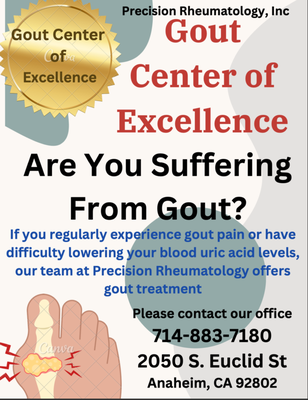 Suffering from GOUT - If you are suffering from gout give us a call? We are Southern California's Gout Center of Excellence. We can provide same day appointments for acute gout attacks.