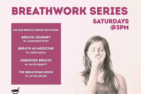 Saturday Breathwork Series - We host breathwork every Saturday at 3 pm with rotating facilitators.