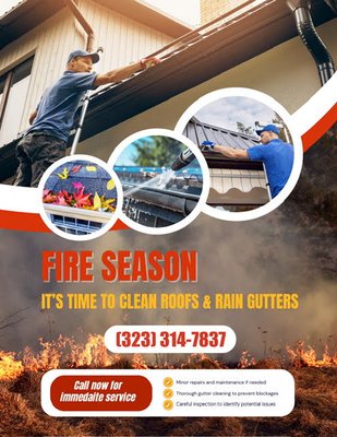 It's Fire Season - Time To Clean Roofs & Rain Gutters - It's Fire Season - It's Time To Clean Roofs & Rain Gutters - Call now for immediate service at (323) 314-7837
- Minor repair and maintenance if needed, thorough gutter cleaning
- Thorough gutter cleaning to prevent blockages
- Careful inspection to identify potential issues It's Fire Season - Time To Clean Roofs & Rain Gutters - It's Fire Season - It's Time To Clean Roofs & Rain Gutters - Call now for immediate service at (323) 314-7837
- Minor repair and maintenance if needed, thorough gutter cleaning
- Thorough gutter cleaning to prevent blockages
- Careful inspection to identify potential issues