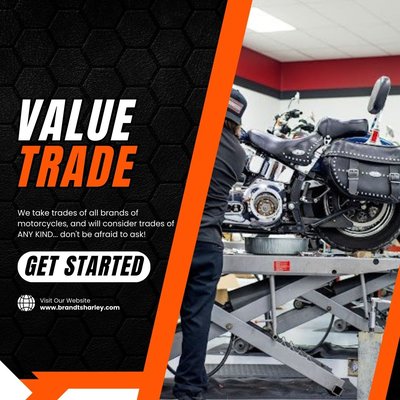 Value Your Trade! - There's an open road waiting for you. If you think your old bike is holding you back... think again! We take trades of all brands of motorcycles, and will consider trades of ANY KIND... don't be afraid to ask! Boats, trailers, cars... you name it... we might take it! Contact us today to make it happen.