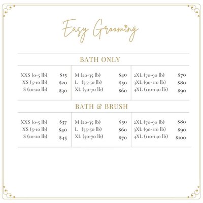 Easy Grooming Pricing - Affordable, stress-free grooming services tailored to your dog's needs! From baths and haircuts to nail trims and special care packages, we make it easy to keep your furry friend looking and feeling their best. Contact us today for details! Easy Grooming Pricing - Affordable, stress-free grooming services tailored to your dog's needs! From baths and haircuts to nail trims and special care packages, we make it easy to keep your furry friend looking and feeling their best. Contact us today for details!