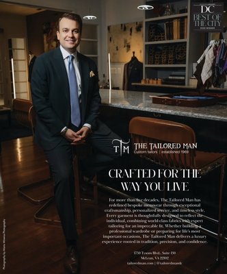 Best of the City 2026: Best Men’s Custom Clothier - Named Best Men’s Custom Clothier by Modern Luxury DC in the 2026 Best of the City awards, our second win in three years.
The Tailored Man has been building fully custom garments since 1969. Not made-to-measure, not a pattern pulled off a shelf. Every suit, jacket, shirt, and coat is drafted to the individual from world-class mills, cut and finished by our in-house tailors, and fitted until it moves the way you do. That process is why clients come back for their tenth commission and why they send us their friends. Best of the City 2026: Best Men’s Custom Clothier - Named Best Men’s Custom Clothier by Modern Luxury DC in the 2026 Best of the City awards, our second win in three years.
The Tailored Man has been building fully custom garments since 1969. Not made-to-measure, not a pattern pulled off a shelf. Every suit, jacket, shirt, and coat is drafted to the individual from world-class mills, cut and finished by our in-house tailors, and fitted until it moves the way you do. That process is why clients come back for their tenth commission and why they send us their friends.
