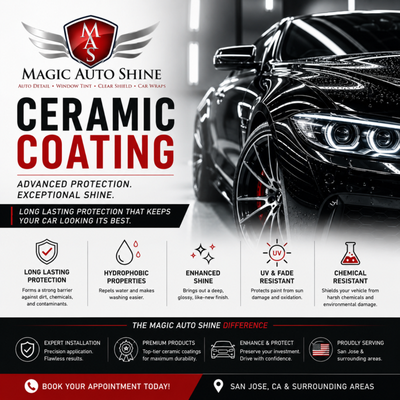 Ceramic Coating for Tesla, BMW, Mercedes & Many More! - At Magic Auto Shine, we provide professional ceramic coating for your Tesla, BMW, Mercedes, Audi, Lexus, and more. Our high-quality ceramic coating protects your car from scratches, UV rays, and dirt while giving it a stunning, long-lasting shine. Located in San Jose, we ensure your vehicle stays glossy, easier to clean, and protected year-round. Trust us for superior ceramic coating that keeps your ride looking its best—book your appointment today! Ceramic Coating for Tesla, BMW, Mercedes & Many More! - At Magic Auto Shine, we provide professional ceramic coating for your Tesla, BMW, Mercedes, Audi, Lexus, and more. Our high-quality ceramic coating protects your car from scratches, UV rays, and dirt while giving it a stunning, long-lasting shine. Located in San Jose, we ensure your vehicle stays glossy, easier to clean, and protected year-round. Trust us for superior ceramic coating that keeps your ride looking its best—book your appointment today!
