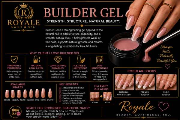 Gel Builder - Builder Gel is the perfect choice for clients who want stronger, healthier-looking natural nails without the bulk of traditional enhancements. It adds structure and durability while maintaining a lightweight, natural appearance. Ideal for weak, thin, or brittle nails, Builder Gel helps protect natural nail growth and provides a beautiful, long-lasting finish. With regular maintenance every 2–3 weeks, your nails stay strong, elegant, and ready for everyday life. Gel Builder - Builder Gel is the perfect choice for clients who want stronger, healthier-looking natural nails without the bulk of traditional enhancements. It adds structure and durability while maintaining a lightweight, natural appearance. Ideal for weak, thin, or brittle nails, Builder Gel helps protect natural nail growth and provides a beautiful, long-lasting finish. With regular maintenance every 2–3 weeks, your nails stay strong, elegant, and ready for everyday life.