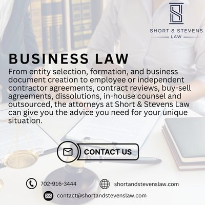 Business Law & Real Estate Law - BUSINESS LAW
From entity selection, formation, and business document creation to employee or independent contractor agreements, contract reviews, buy-sell agreements, dissolutions, in-house and outsourced counsel, the attorneys at Short & Stevens Law can give you the advice you need for your unique situation.
REAL ESTATE LAW
Not only can Short & Stevens Law help with business matters, we can also assist with real estate matters. Whether you are a buyer or a seller for a commercial or residential real estate transaction, we can facilitate the process to ensure your interests are adequately represented. Business Law & Real Estate Law - BUSINESS LAW
From entity selection, formation, and business document creation to employee or independent contractor agreements, contract reviews, buy-sell agreements, dissolutions, in-house and outsourced counsel, the attorneys at Short & Stevens Law can give you the advice you need for your unique situation.
REAL ESTATE LAW
Not only can Short & Stevens Law help with business matters, we can also assist with real estate matters. Whether you are a buyer or a seller for a commercial or residential real estate transaction, we can facilitate the process to ensure your interests are adequately represented.