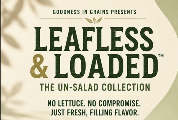 Leafless & Loaded - No Lettuce , No Compromise Just fresh filling flavor!
