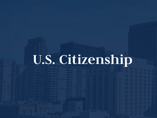 U.S. Citizenship - U.S. Citizenship