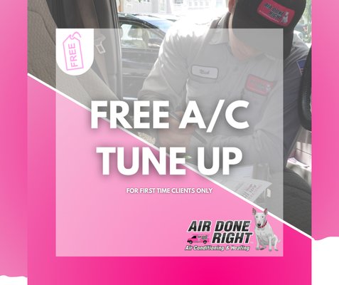 Free A/C Tune-Up - All FIRST-TIME customers get a FREE 16-point AC tune up!