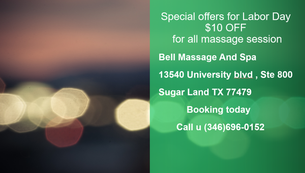 Labor Day - Labor Day Special at Bell Massage and Spa! Enjoy $10 off all massage sessions as part of our 
Treat Yourself campaign. Book now and treat yourself to the relaxation you deserve!"