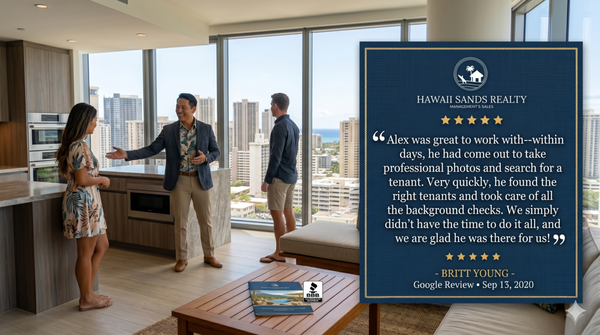 Tenant Placement Services - Hawaii Sands Realty offers the best tenant placement services which include custom landing page, professional photography, video walkthrough with drone footage, and 3D virtual tour. Our tenant placement goes beyond high-end marketing, we also conduct robust criminal, employment, and housing background checks that include mandatory pet-screening of all tenants. Tenant Placement Services - Hawaii Sands Realty offers the best tenant placement services which include custom landing page, professional photography, video walkthrough with drone footage, and 3D virtual tour. Our tenant placement goes beyond high-end marketing, we also conduct robust criminal, employment, and housing background checks that include mandatory pet-screening of all tenants.