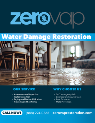 Water Damage Restoration - ZeroVap Water Damage Repair provides fast and reliable solutions for water damage restoration using advanced vapor technology. We efficiently dry, dehumidify, and restore your property, helping to prevent mold growth and further damage while ensuring a thorough cleanup. Water Damage Restoration - ZeroVap Water Damage Repair provides fast and reliable solutions for water damage restoration using advanced vapor technology. We efficiently dry, dehumidify, and restore your property, helping to prevent mold growth and further damage while ensuring a thorough cleanup.