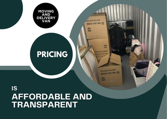 Affordable and Transparent Pricing - At Moving and Delivery Van, we believe in offering affordable and transparent pricing for all our moving services. We understand that moving can be stressful, and the last thing you need is hidden fees. That's why we provide clear, upfront pricing with no surprises. Whether you're moving locally or across town, our competitive rates ensure you get the best value without compromising on quality or service. Get in touch today for a free, no-obligation quote and see how easy and affordable your move can be! Affordable and Transparent Pricing - At Moving and Delivery Van, we believe in offering affordable and transparent pricing for all our moving services. We understand that moving can be stressful, and the last thing you need is hidden fees. That's why we provide clear, upfront pricing with no surprises. Whether you're moving locally or across town, our competitive rates ensure you get the best value without compromising on quality or service. Get in touch today for a free, no-obligation quote and see how easy and affordable your move can be!